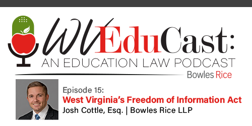 WVEduCast – Episode 15: West Virginia's Freedom of Information Act