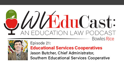 WVEduCast Episode 21: Educational Services Cooperatives 