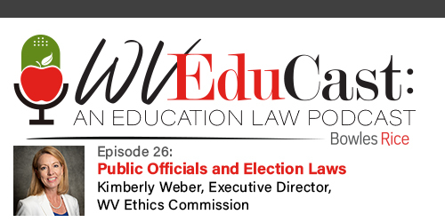 WVEduCast Episode 26: Public Officials and Election Laws