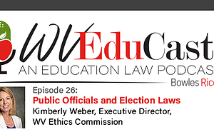 WVEduCast Episode 26: Public Officials and Election Laws