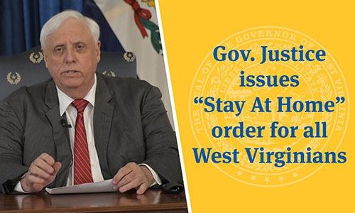 Governor Issues “Stay at Home Order” for all West Virginians